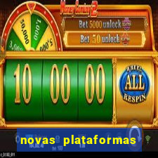 novas plataformas fortune tiger